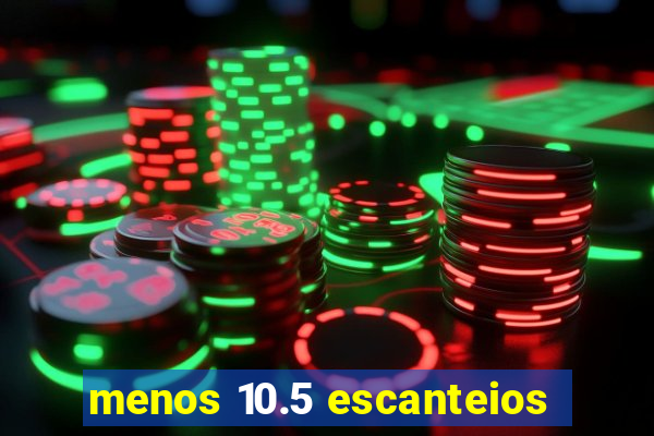 menos 10.5 escanteios